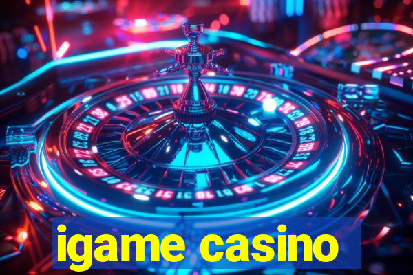 igame casino